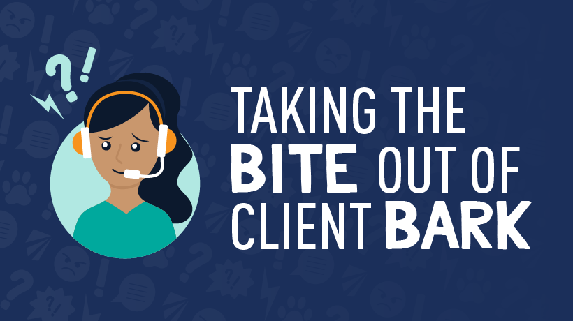 Taking The Bite Out Of Client Bark