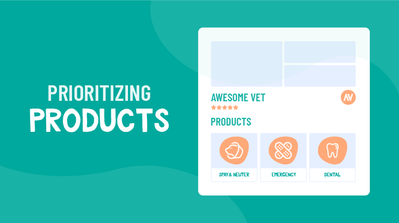 Put Your Veterinary “Products” Up Front