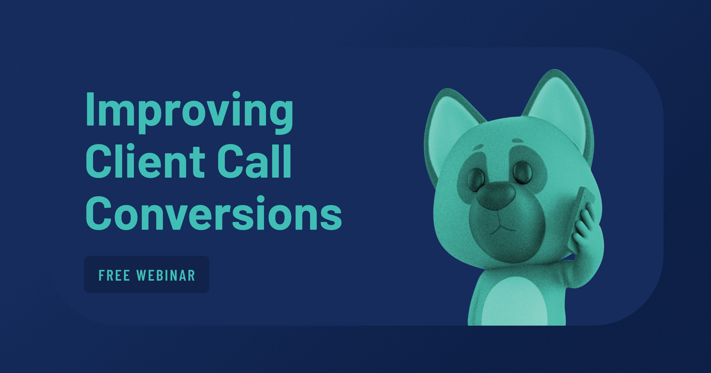 Improving Client Call Conversions for Your Veterinary Clinic