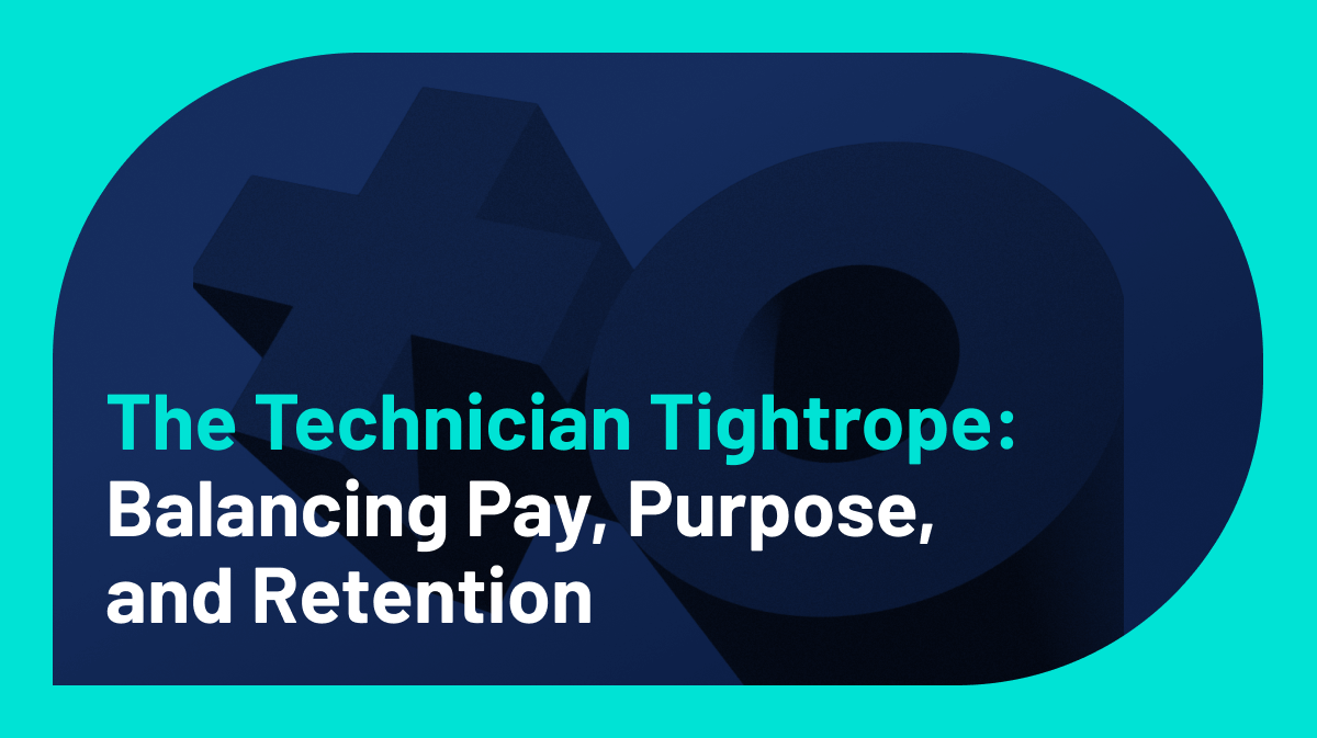 The Technician Tightrope — Balancing Pay, Purpose, and Retention