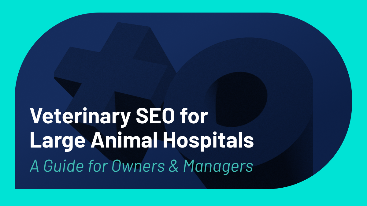 SEO for Large Animal Veterinary Practices